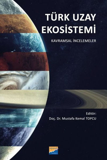 Türk Uzay Ekosistemi - Kavramsal İncelemeler resmi