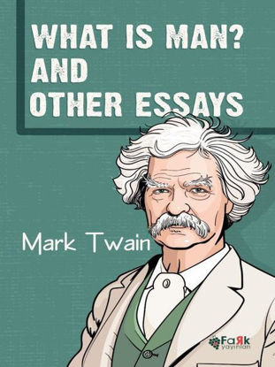 What Is Man? And Other Essays resmi