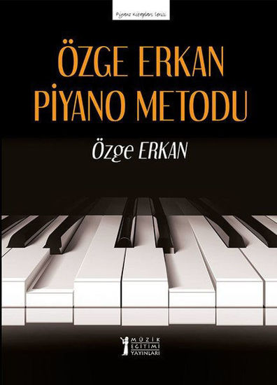 Özge Erkan Piyano Metodu - Piyano Kitapları Serisi resmi