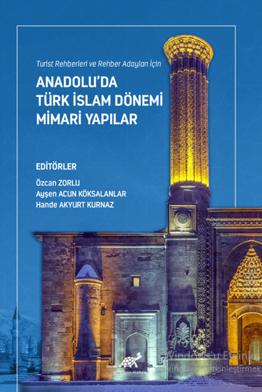 Anadolu’da Türk İslam Dönemi Mimari Yapılar resmi