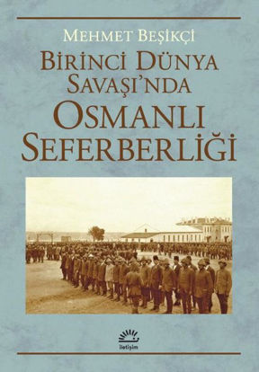 Birinci Dünya Savaşı'nda Osmanlı Seferberliği resmi