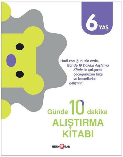 Günde 10 Dakika Alıştırma Kitabı - 6 Yaş resmi