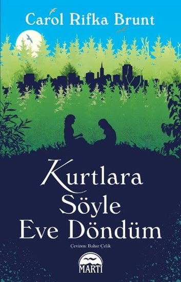 Kurtlara Söyle Eve Döndüm resmi