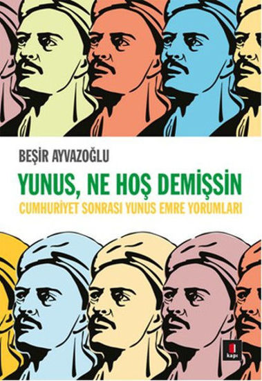 Yunus Ne Hoş Demişsin resmi