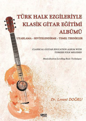Türk Halk Ezgileriyle Klasik Gitar Eğitimi Albümü resmi