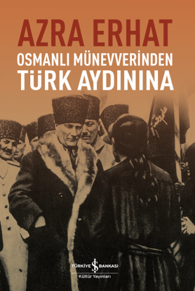 Osmanlı Münevverinden Türk Aydınına resmi