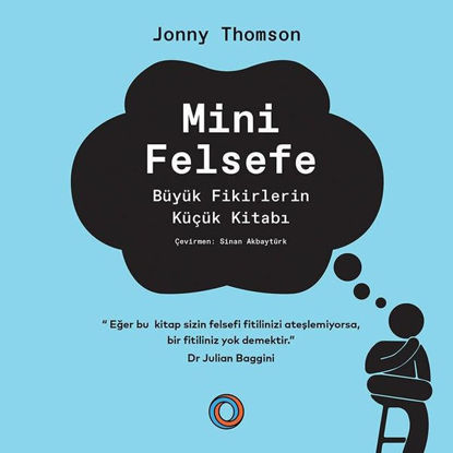Mini Felsefe - Büyük Fikirlerin Küçük Kitabı resmi