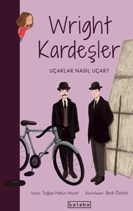 Wright Kardeşler-Uçaklar Nasıl Uçar? Parlak Fikirler resmi