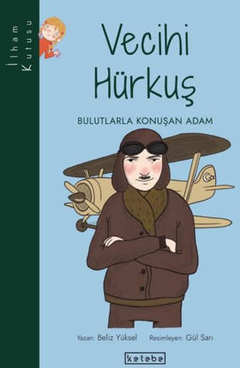 Vecihi Hürkuş - Bulutlarla Konuşan Adam resmi