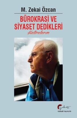 Bürokrasi ve Siyaset Dedikleri - Hatıralarım resmi