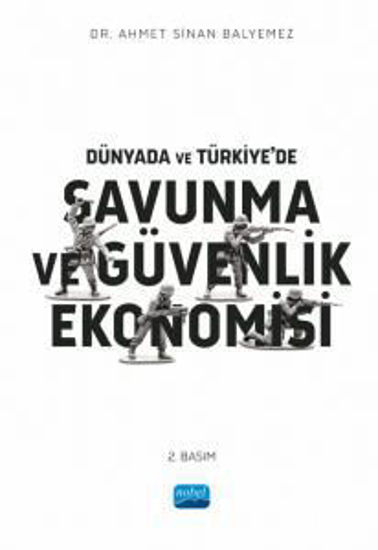 Dünyada ve Türkiye’de Savunma ve Güvenlik Ekonomisi resmi