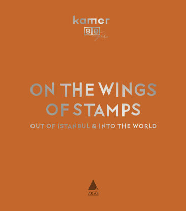On The Wings Of Stamps Out Of Istanbul & Into The World - Ciltli resmi