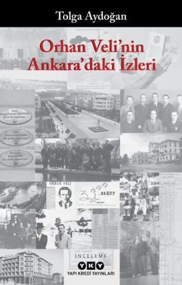 Orhan Veli'nin Ankara'daki İzleri resmi