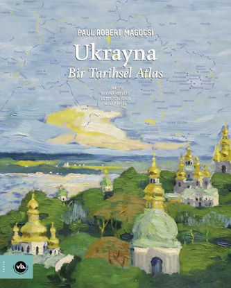 Ukrayna: Bir Tarihsel Atlas resmi