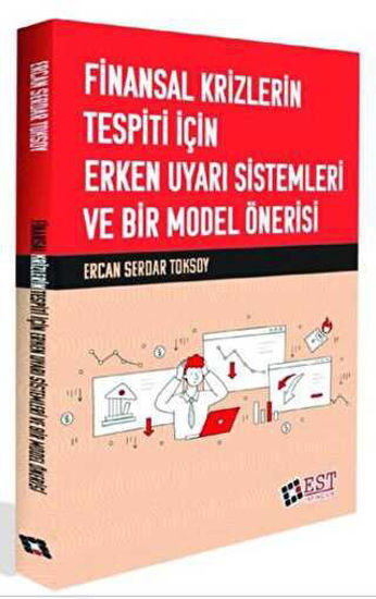 Finansal Krizlerin Tespiti İçin Erken Uyarı Sistemleri ve Bir Model Önerisi resmi