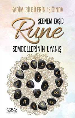 Rune Sembollerinin Uyanışı - Kadim Bilgilerin Işığında resmi