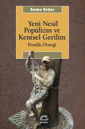 Yeni Nesil Popülizm ve Kentsel Gerilim: Pendik Örneği resmi