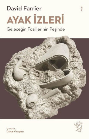 Ayak İzleri - Geleceğin Fosillerinin Peşinde resmi