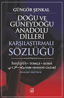 Doğu ve Güneydoğu Anadolu Dilleri Karşılaştırmalı Sözlüğü resmi