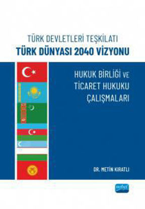 Türk Devletleri Teşkilatı Türk Dünyası 2040 Vizyonu resmi