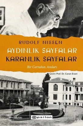 Aydınlık Sayfalar Karanlık Sayfalar - Bir Cerrahın Anıları resmi
