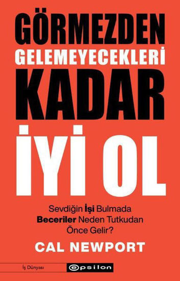 Görmezden Gelemeyecekleri Kadar İyi Ol resmi