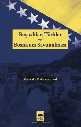 Boşnaklar Türkler ve Bosna'nın Savunulması resmi