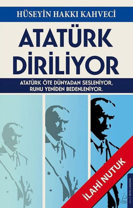 Atatürk Diriliyor - İlahi Nutuk resmi