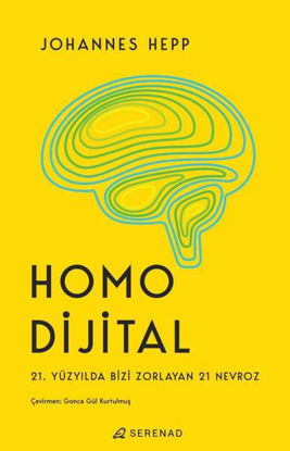 Homo Dijital - 21. Yüzyılda Bizi Zorlayan 21 Nevroz resmi