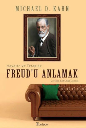 Freud'u Anlamak: Hayatta ve Terapide resmi