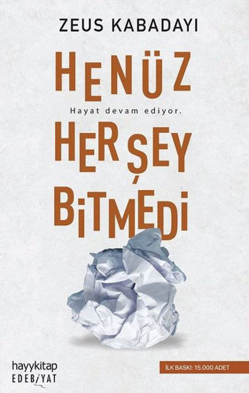 Henüz Her Şey Bitmedi resmi