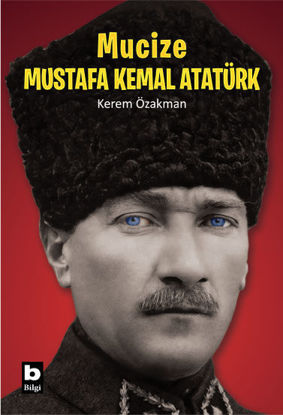 Mucize - Mustafa Kemal Atatürk resmi