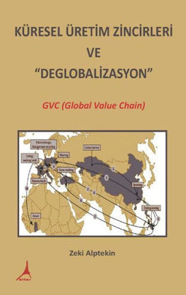 Küresel Üretim Zincirleri ve Deglobalizasyon resmi