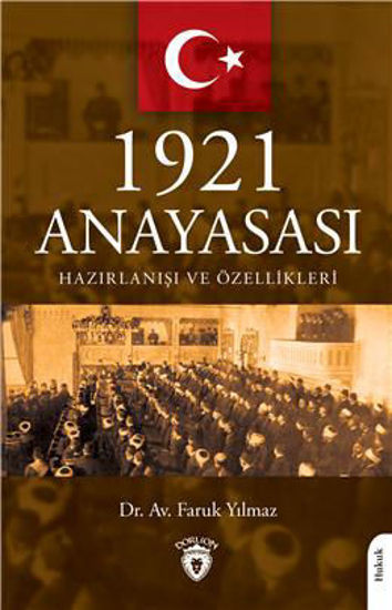 1921 Anayasası Hazırlanışı Ve Özellikleri resmi