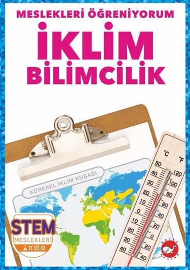 İklim Bilimcilik - Meslekleri Öğreniyorum - STEM Meslekleri resmi