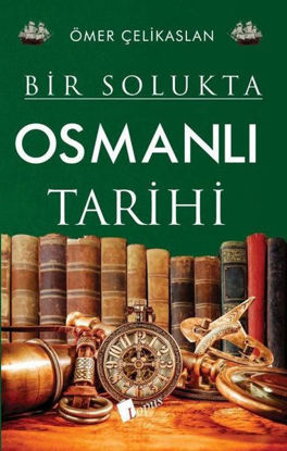 Bir Solukta Osmanlı Tarihi resmi