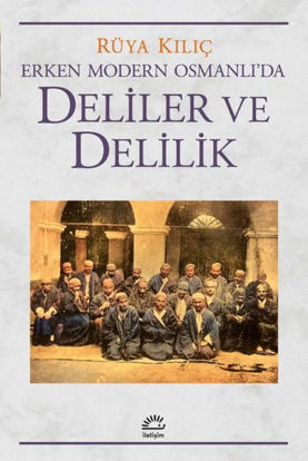 Erken Modern Osmanlı'da Deliler ve Delilik resmi
