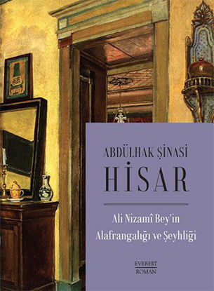 Ali Nizami Bey’in Alafrangalığı ve Şeyhliği resmi