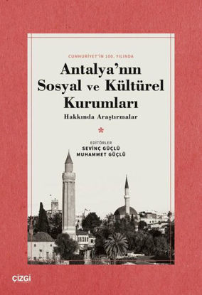 Antalya'nın Sosyal ve Kültürel Kurumları Hakkında Araştırmalar resmi
