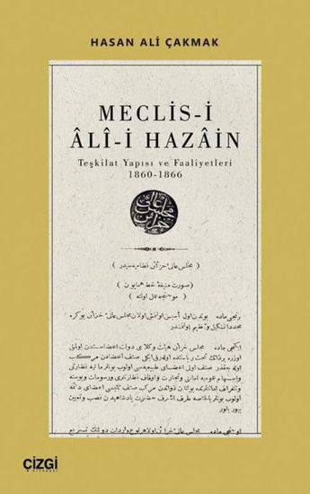 Meclis-i Ali-i Hazain: Teşkilat Yapısı ve Faaliyetleri 1860-1866 resmi