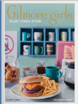 Gilmore Girls: Resmi Yemek Kitabı resmi