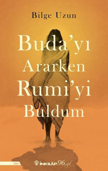 Buda'yı Ararken Rumi'yi Buldum resmi