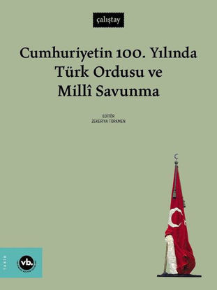 Cumhuriyetin 100. Yılında Türk Ordusu ve Milli Savunma resmi
