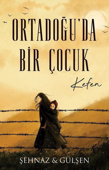 Ortadoğu'da Bir Çocuk - Kefen resmi