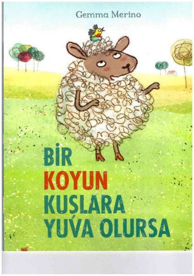 Bir Koyun Kuşlara Yuva Olursa resmi