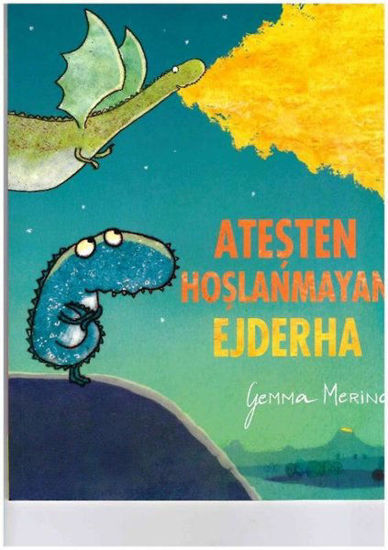 Ateşten Hoşlanmayan Ejderha resmi