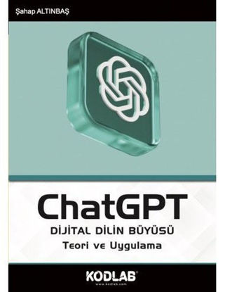 ChatGPT Dijital Dilin Büyüsü - Teori ve Uygulama resmi