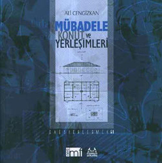Mübadele Konut ve Yerleşimleri resmi