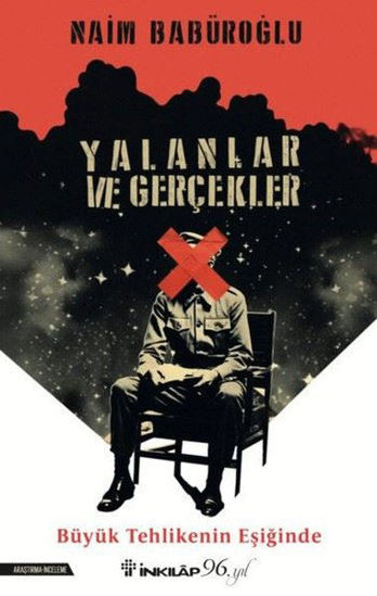 Yalanlar ve Gerçekler - Büyük Tehlikenin Eşiğinde resmi