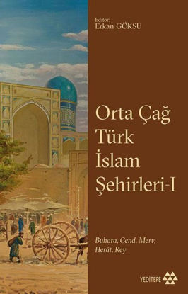 Orta Çağ Türk İslam Şehirleri 1 resmi